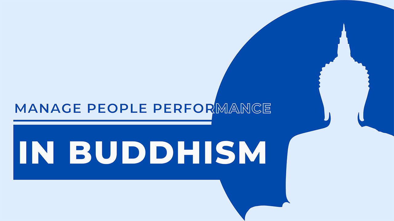 MANAGE PEOPLE PERFORMANCE IN BUDDHISM