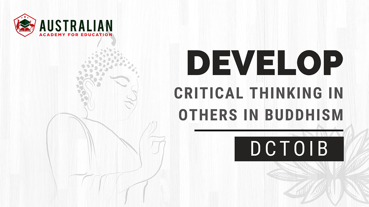 DEVELOP CRITICAL THINKING IN OTHER IN BUDDHISM